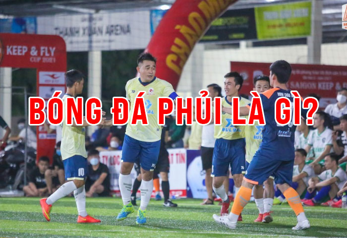 Bóng đá phủi là gì