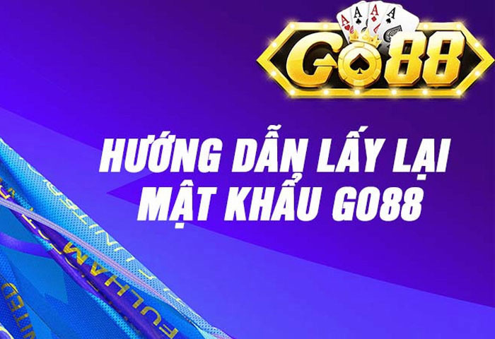 Hướng dẫn cách lấy lại tài khoản Go88 khi bị quên